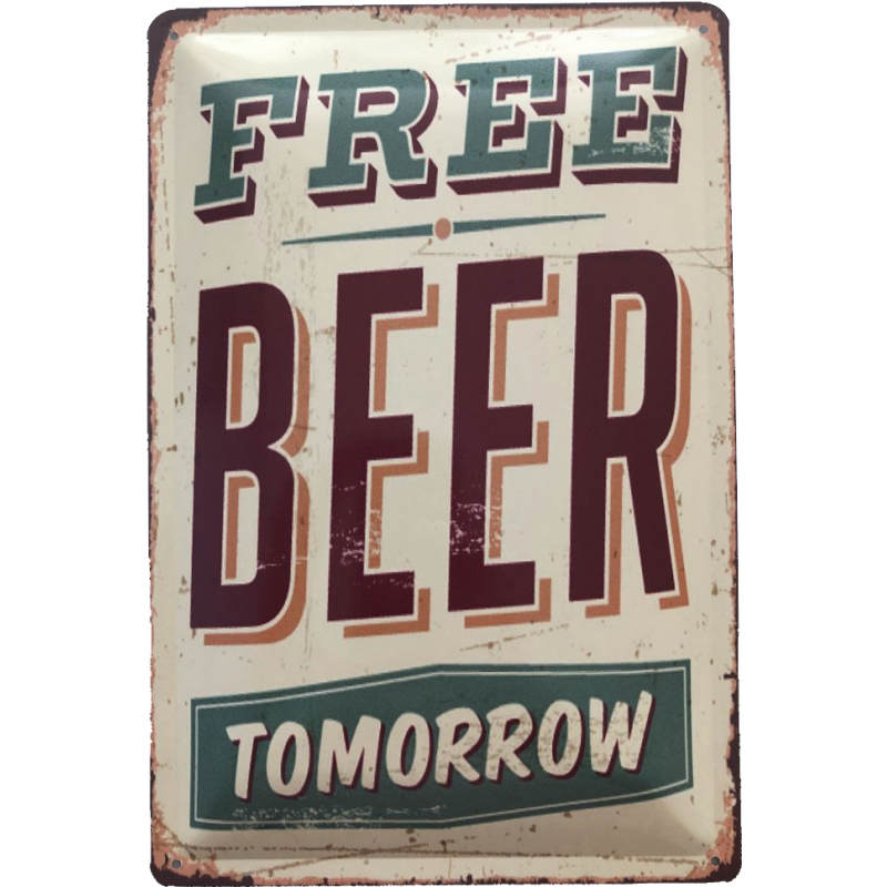 Free Beer Tomorrow - Blechschild 30 x 20 cm