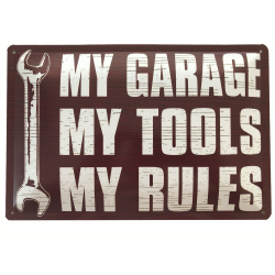 My Garage My Tools My Rules - Blechschild 30 x 20 cm
