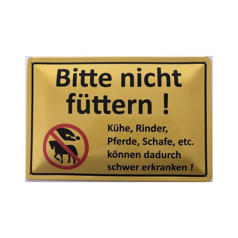 Warnschild: Bitte nicht füttern - Tiere können dadurch schwer erkranken - Blechschild 30 x 20 cm