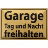 Warnschild: Garage Tag und Nacht freihalten - Blechschild 30 x 20 cm