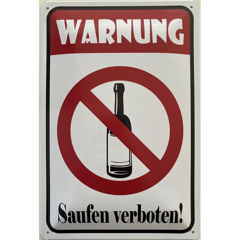 Warnschild: Saufen verboten - Blechschild 30 x 20 cm