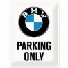BMW Parking Only Blechschild 40 x 30 cm