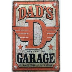 Dad`s Garage - Open 24 Hours - Blechschild 30 x 20 cm