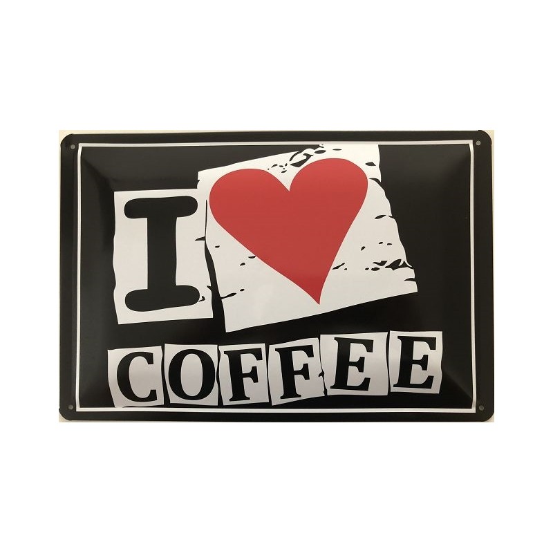 I Love Coffee - Blechschild 30 x 20 cm
