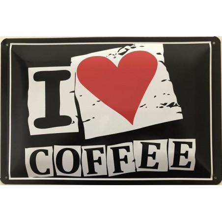 I Love Coffee - Blechschild 30 x 20 cm
