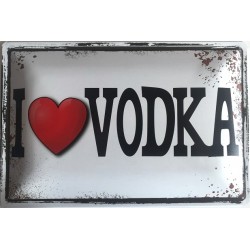 I Love Vodka - Blechschild...