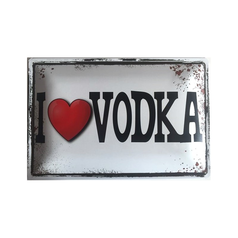 I Love Vodka - Blechschild 30 x 20 cm