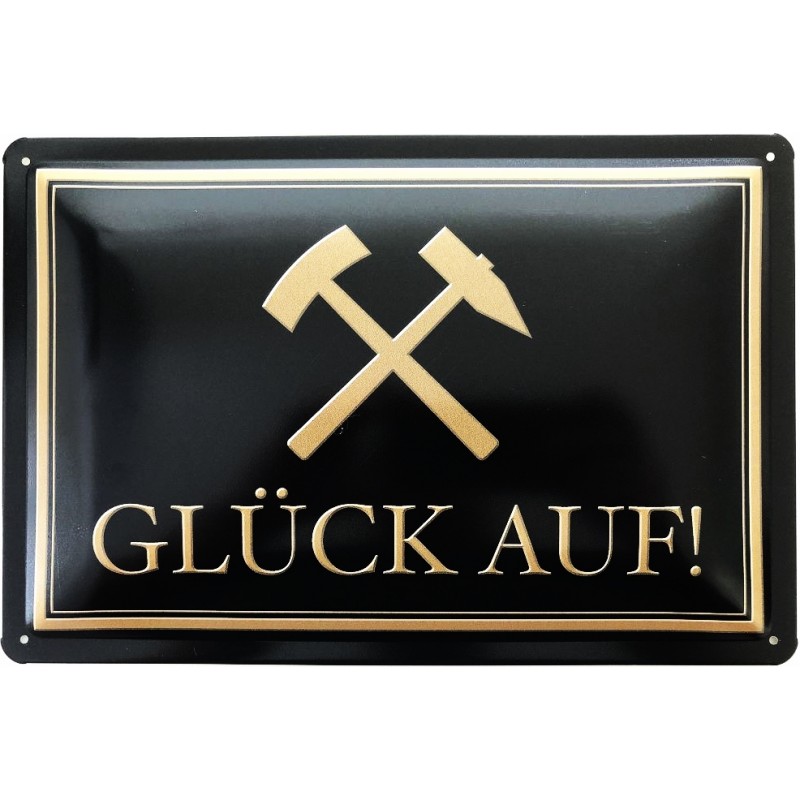 Glück Auf - Bergmannsgruß - Blechschild 30 x 20 cm