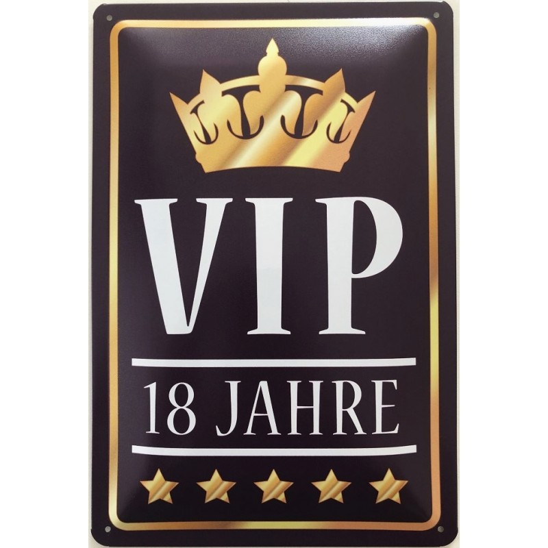 VIP 18 Jahre Blechschild 30 x 20 cm