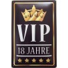 VIP 18 Jahre - Blechschild 30 x 20 cm