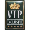 VIP Exclusive - Blechschild 30 x 20 cm
