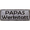 Papas Werkstatt - Blechschild 27 x 10 cm