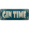 Gin Time - Blechschild 27 x 10 cm