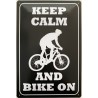 Keep Calm and Bike on - Blechschild 30 x 20 cm