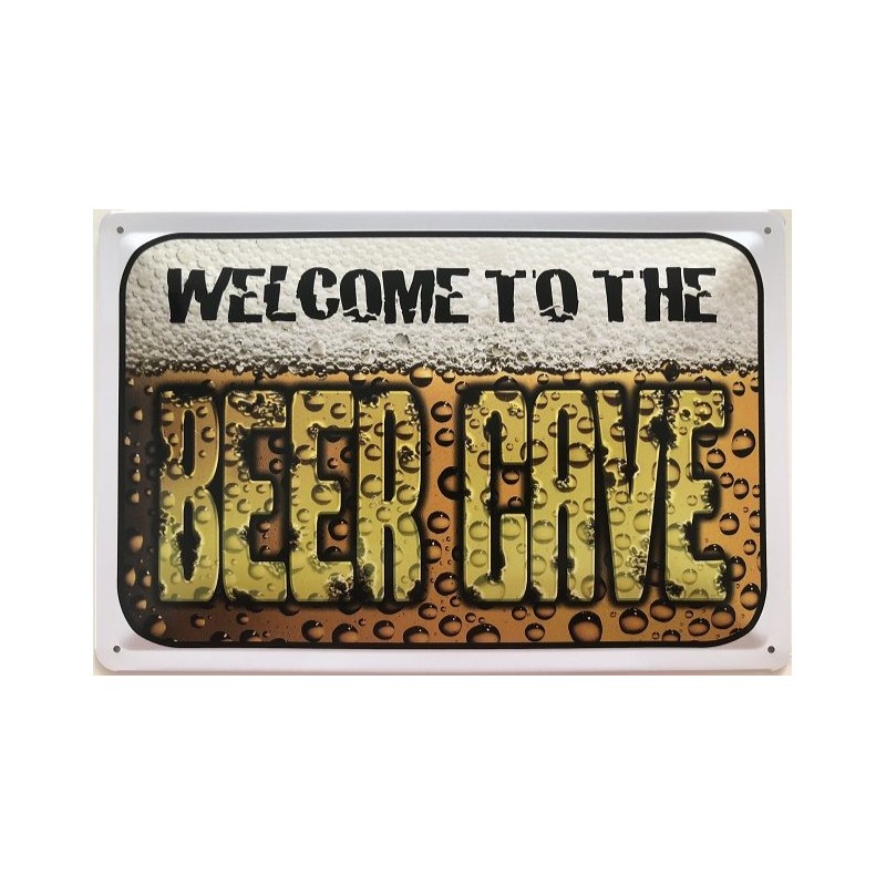 Welcome to the Beer Cave - Blechschild 30 x 20 cm