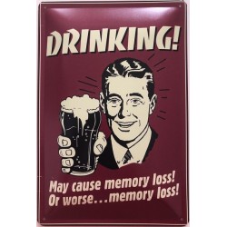 Drinking ! May cause memory...
