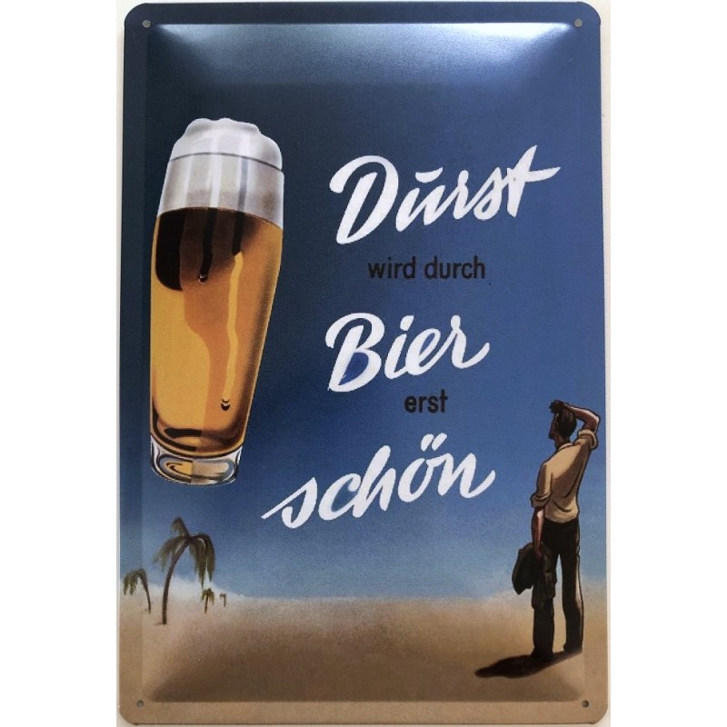 18x12 cm Spruch Blechschild Hängeschild HS409 Das erste Bier löscht den Durst.. 