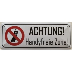 Achtung Handyfrei Zone -...