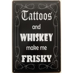 Tattoos and Whiskey make me...