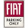 Fiat Parking Only Blechschild 40 x 30 cm