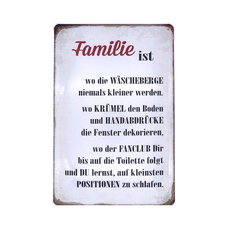Familie ist wo die Wäscheberge niemals kleiner werden Blechschild 30