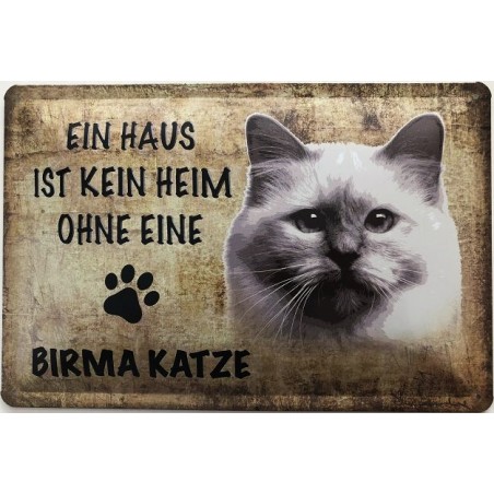 Haus ohne Birma Katze Cat Blechschild Schild gewölbt Metal Tin Sign 20 x 30 cm 