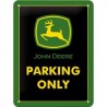 John Deere Parking Only - Blechschild 20 x 15 cm