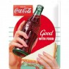 Coca Cola - Good with Food - Blechschild 40 x 30 cm