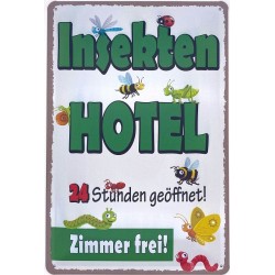 Insekten Hotel - 24 Stunden geöffnet ! Zimmer frei ! - Blechschild 30 x 20 cm
