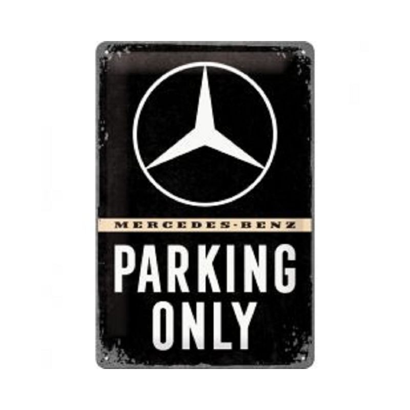 Mercedes Benz - Parking Only - Blechschild 30 x 20 cm