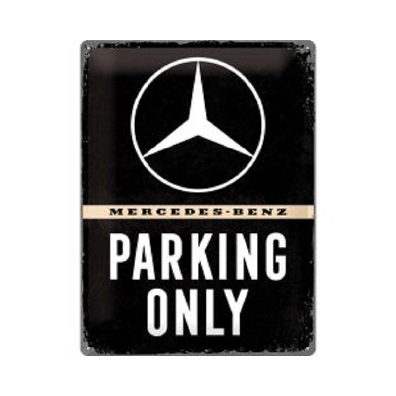 Mercedes Benz - Parking Only - Blechschild 40 x 30 cm