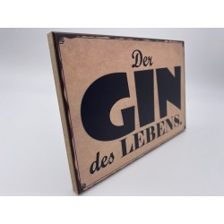 Der Gin des Lebens - Holzschild 18 x 12 cm