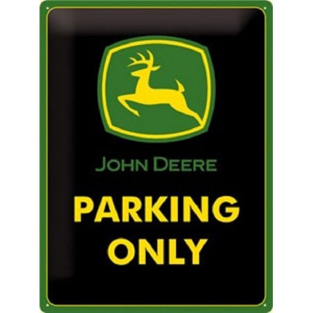 John Deere - Parking Only - Blechschild 40 x 30 cm