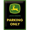 John Deere - Parking Only - Blechschild 40 x 30 cm