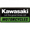 Kawasaki Motorcycles - Let the good times roll - Blechschild 25 x 50 cm