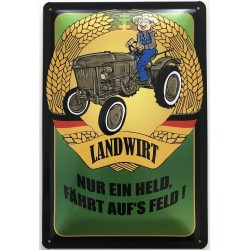 Landwirt - Nur ein Held fährt mit dem Traktor auf`s Feld - Blechschild 30 x 20 cm