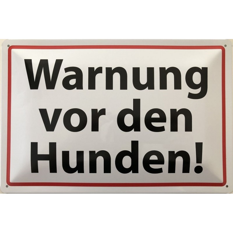 Warnschild: Warnung vor den Hunden - weiß/rot - Blechschild 30 x 20 cm