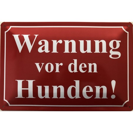 Warnschild: Warnung vor den Hunden - rot - Blechschild 30 x 20 cm
