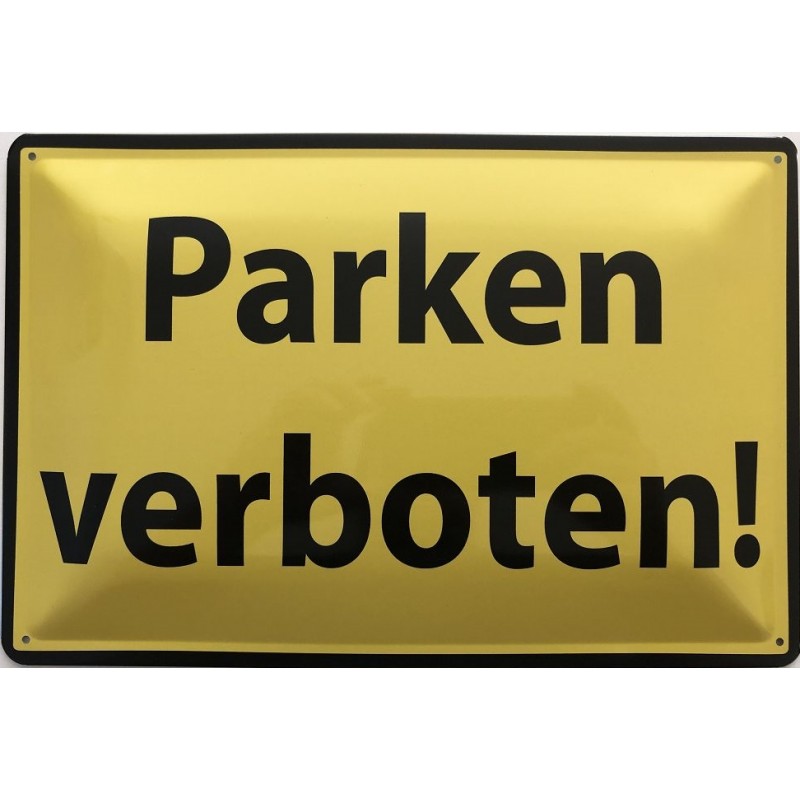 Warnschild: Parken Verboten ! - Blechschild 30 x 20 cm