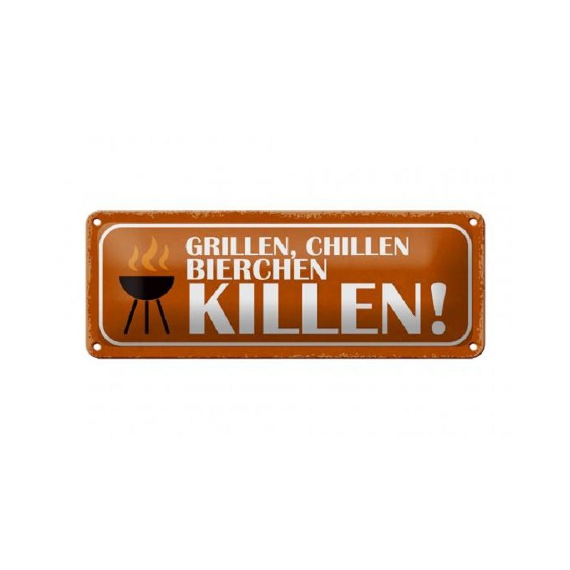 Krematorium Sie Killen Wir Grillen Sprüche Grillen, Chillen Bierchen Killen! - Blechschild 27 x 10 cm