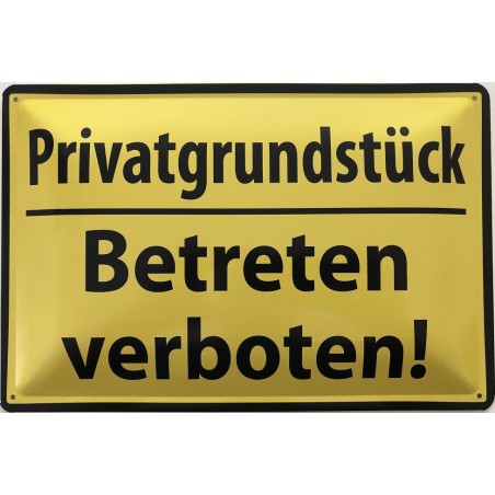 Warnschild: Privatgrundstück - Betreten verboten ! - Blechschild 30 x 20 cm