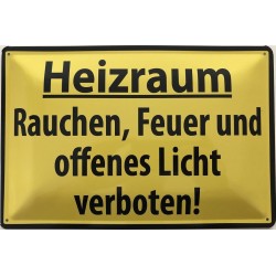 Warnschild: Heizraum - Rauchen, Feuer und offenes Licht verboten ! - Blechschild 30 x 20 cm