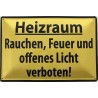 Warnschild: Heizraum - Rauchen, Feuer und offenes Licht verboten ! - Blechschild 30 x 20 cm