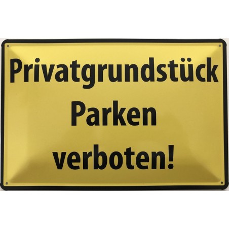 Warnschild: Privatgrundstück - Parken verboten ! - Blechschild 30 x 20 cm