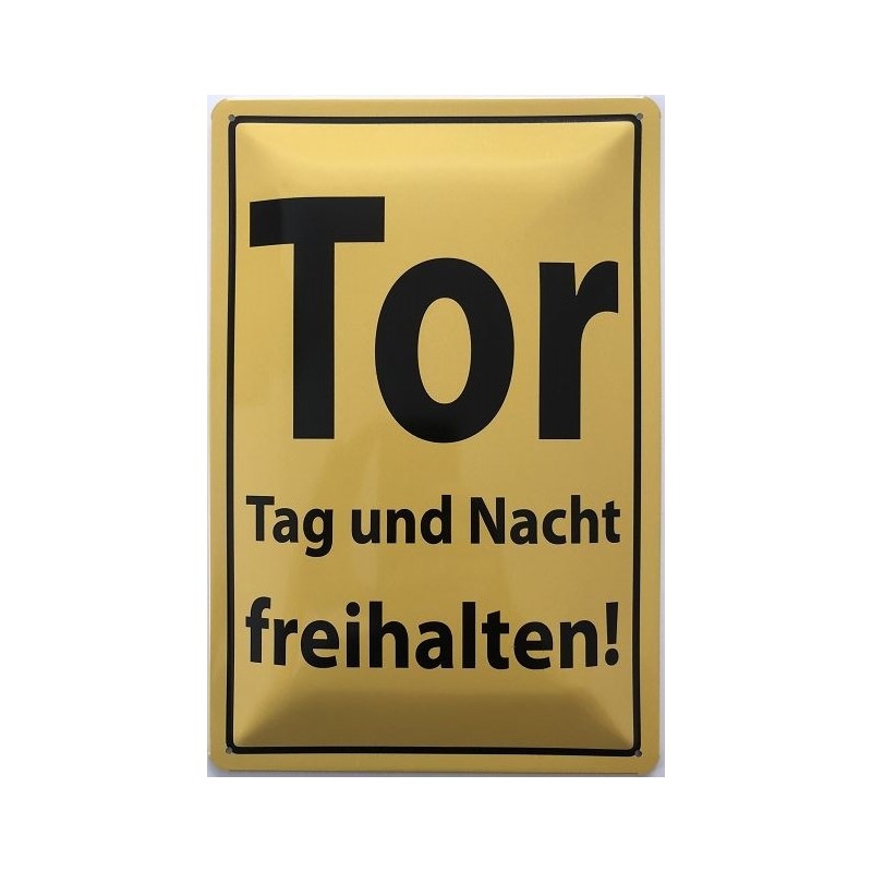 Warnschild: Tor - Tag und Nacht freihalten ! - Blechschild 30 x 20 cm